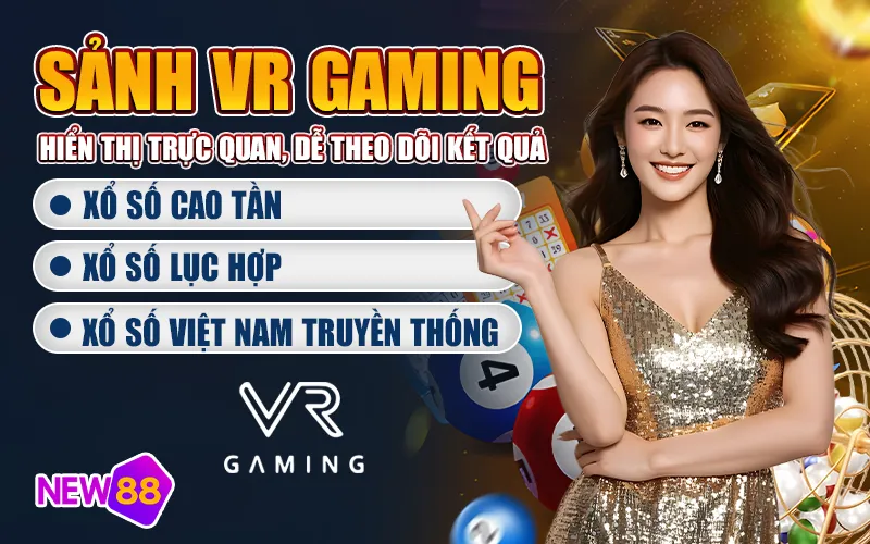 Sảnh xổ số VR Gaming