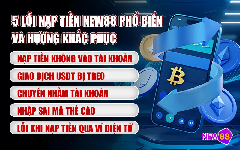 5 Lỗi nạp tiền New88 thường gặp