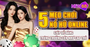 mẹo chơi nổ hũ
