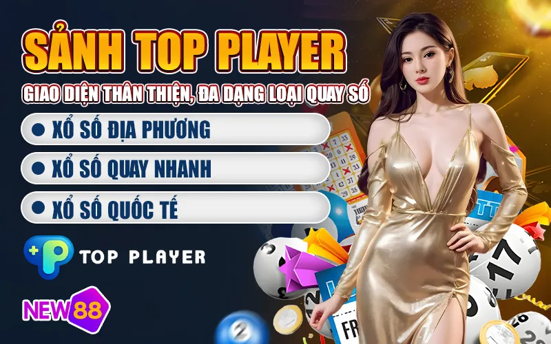 Sảnh xổ số Top Player